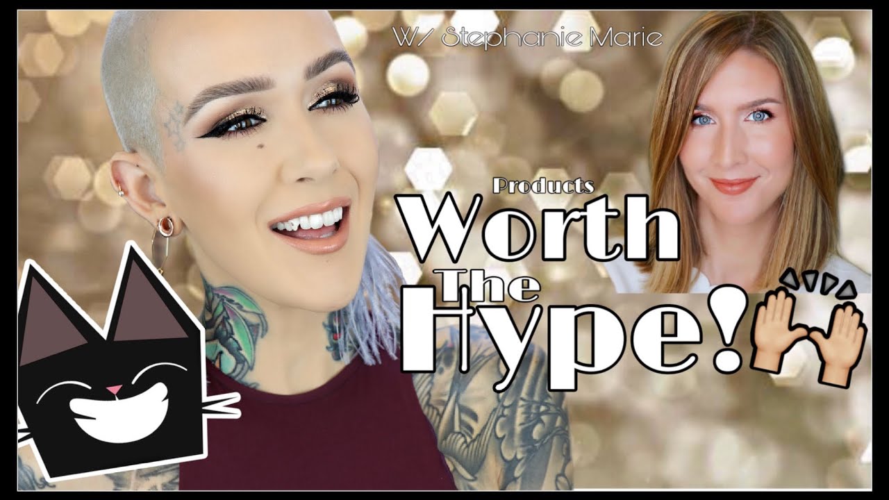 PRODUCTS WORTH THE HYPE!!! Collab W/ Stephanie Marie