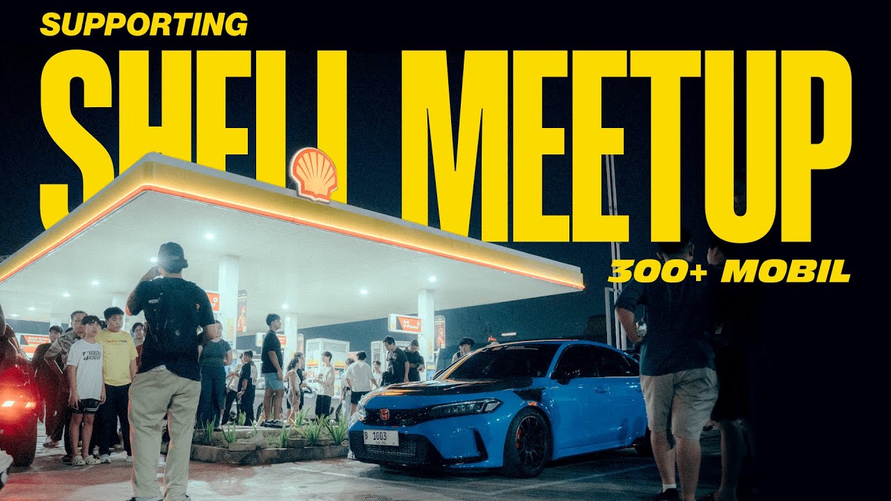 CAR MEETUP DI SHELL VIRAL !! DADAKAN BERUJUNG 300 +MOBIL  !!!!
