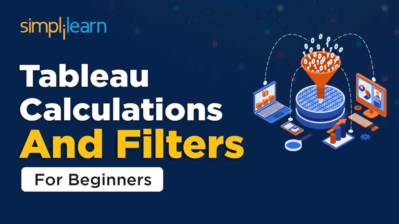 Tableau Calculations And Tableau Filters Explained | Tableau Training For Beginners | Simplilearn