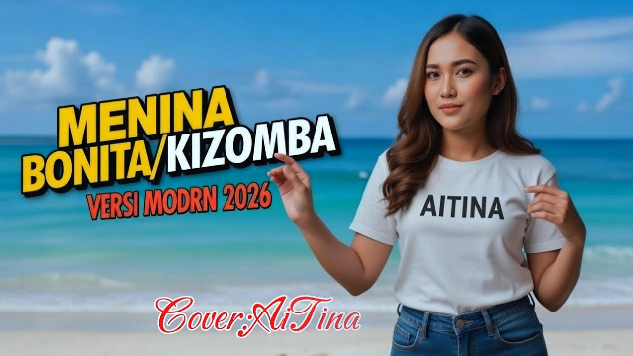 KIZOMBA MENINA BONITA - Cover by AITINA | Musik Terbaru by Timor Namafun