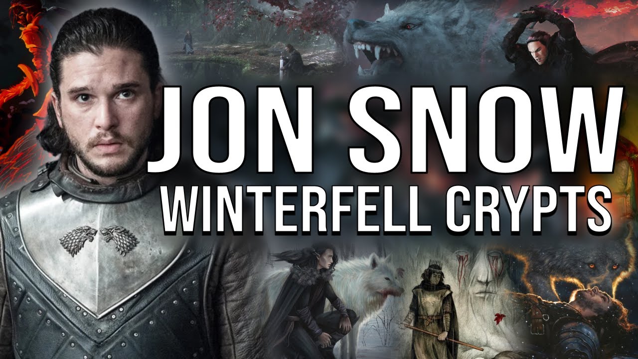 Jon Snow: Mystery of the Crypts (ASOIAF Theory)