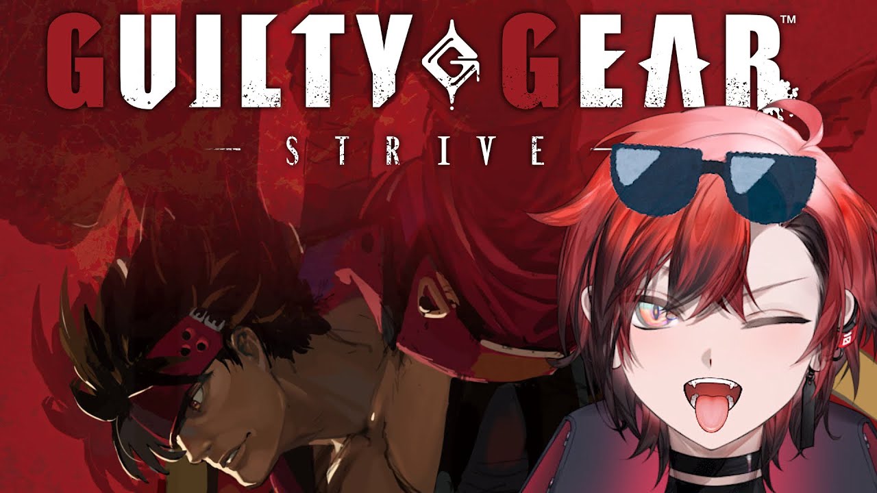【GUILTY GEAR STRIVE】w/Viewers?! I KNOW WHO I AM