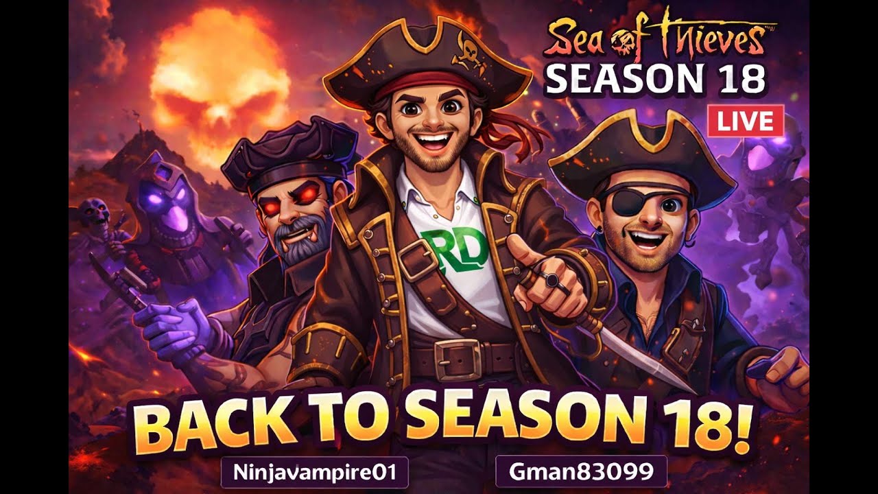 Devil’s Roar Chaos! | Sea of Thieves Season 18 w NinjaVampire01 & Gman83099