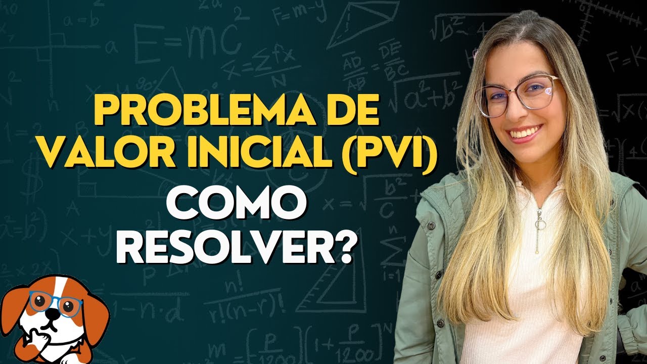 Como resolver um PVI? | Equações Diferenciais