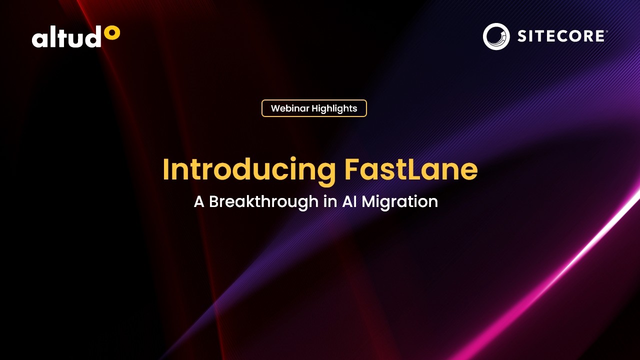 Accelerate Sitecore Migration with AI: FastLane Explained
