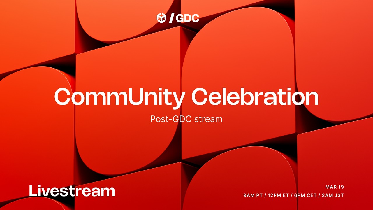 CommUnity Celebration - Post-GDC stream