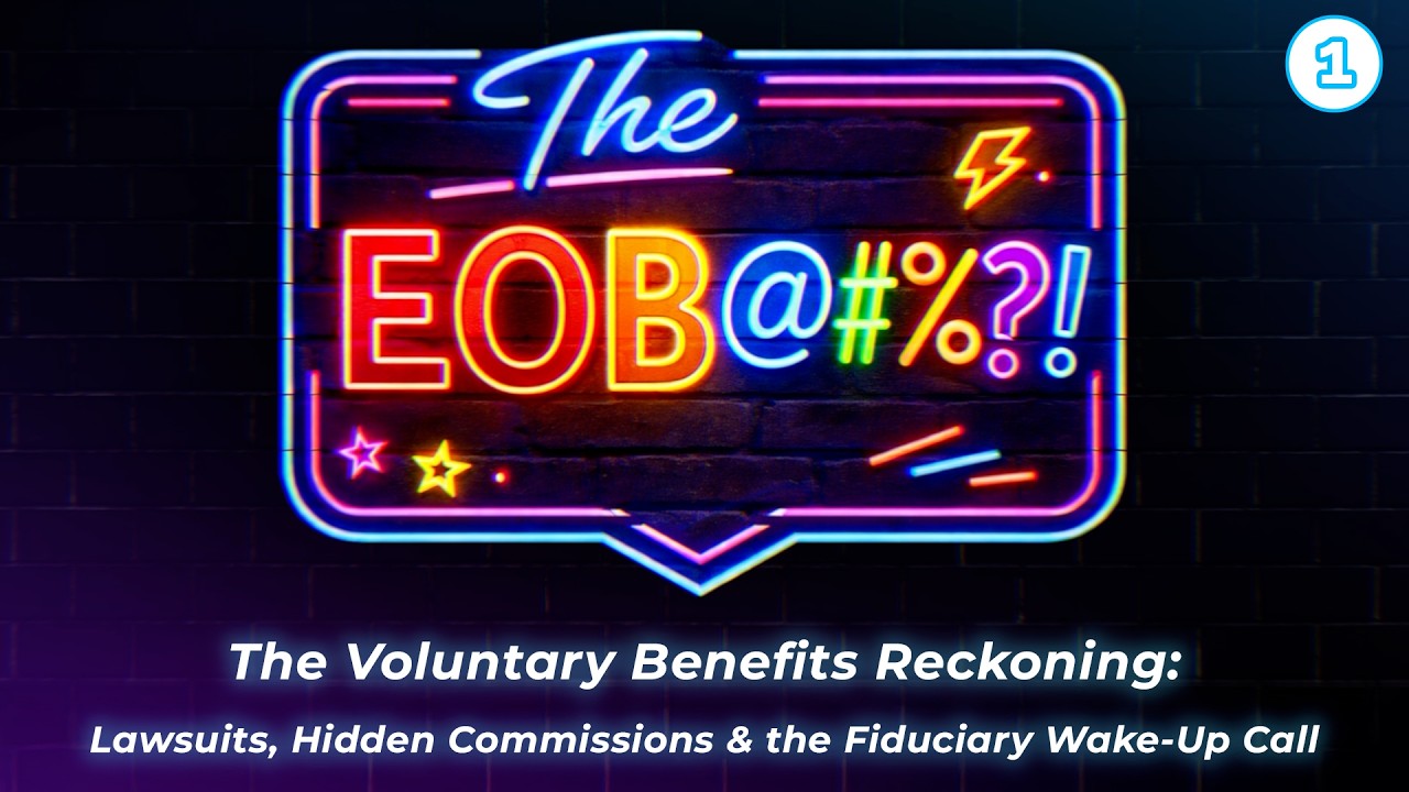 The Voluntary Benefits Reckoning: Lawsuits, Hidden Commissions & the Fiduciary Wake-Up Call