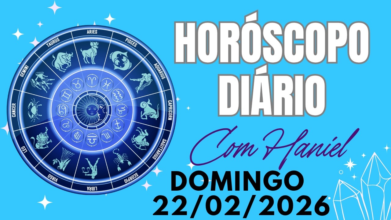 HORÓSCOPO DIÁRIO COM HANIEL • DOMINGO • 22/02/2026 | PORTAL ERA DE AQUARIO
