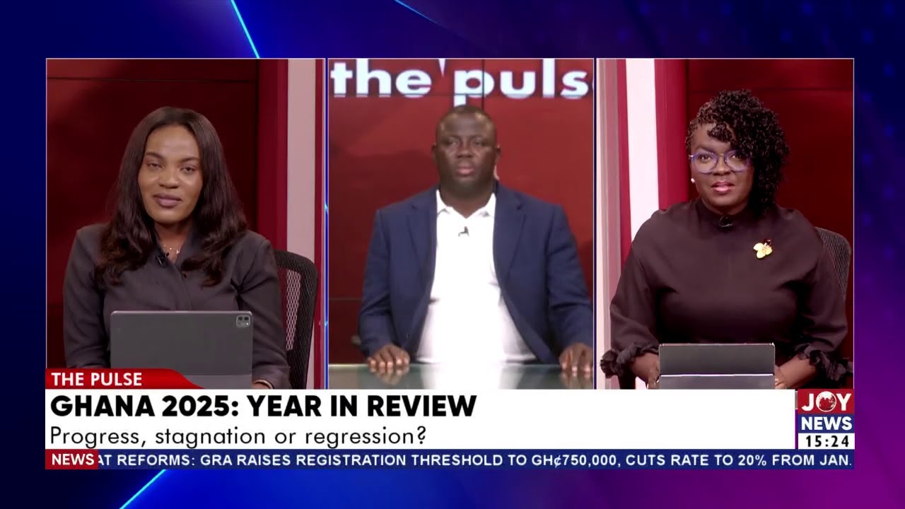 2025 in Review: One Year of Mahama 2.0 - Progress, Stagnation or Regression? | The Pulse
