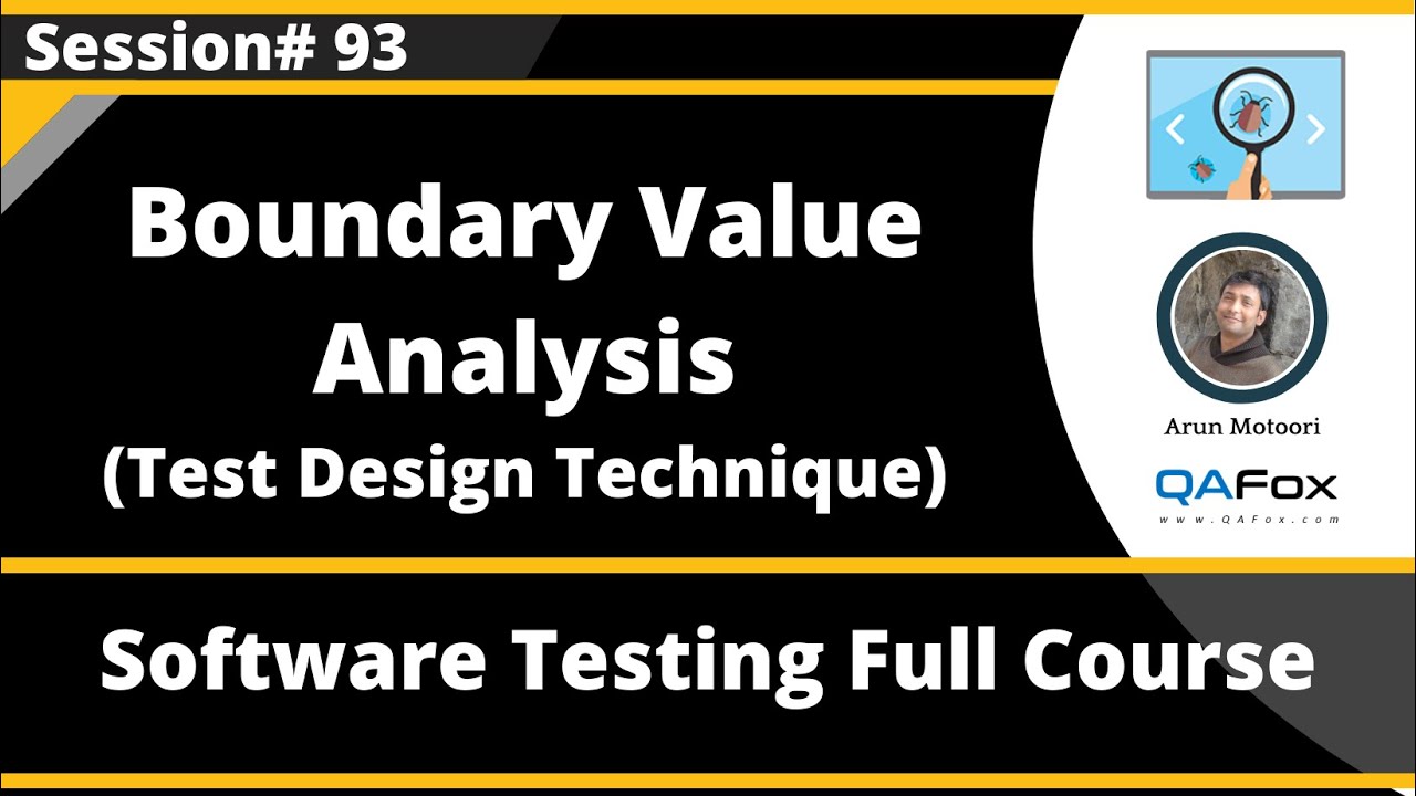 Boundary Value Analysis - Test Design Technique (Software Testing - Session 93)