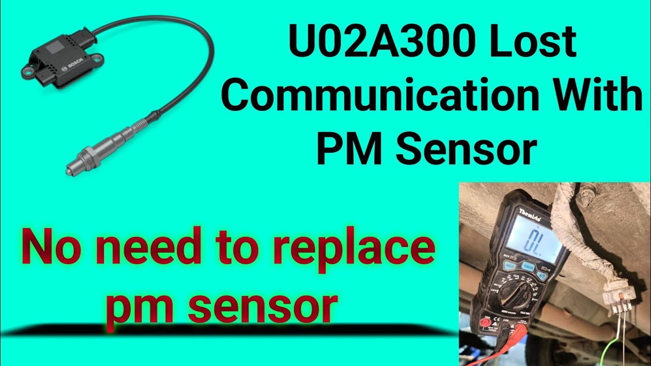 U02A300 Lost Communication With PM Sensor Diagnosis #wiringcheck