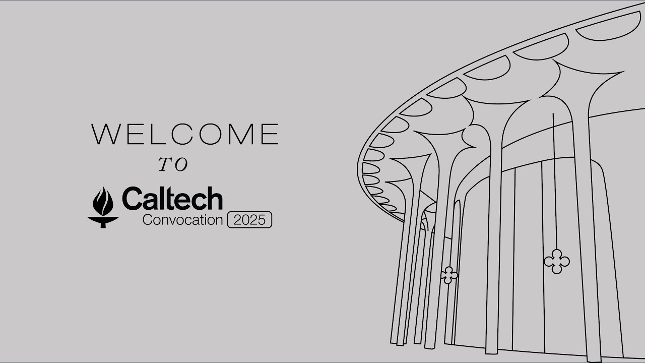 Caltech Convocation 2025