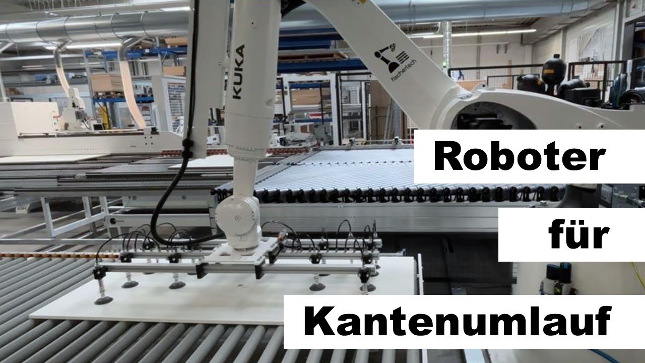 fischertech: KUKA-Roboterumlauf an HOMAG-Kantenanleimmaschine EDGETEQ