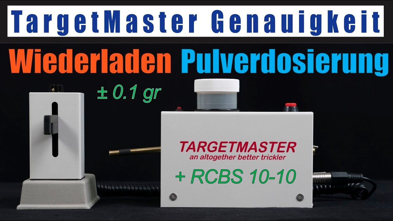 TargetMaster Genauigkeit erhöhen Wiederladen Trickler deutsch RCBS 10-10