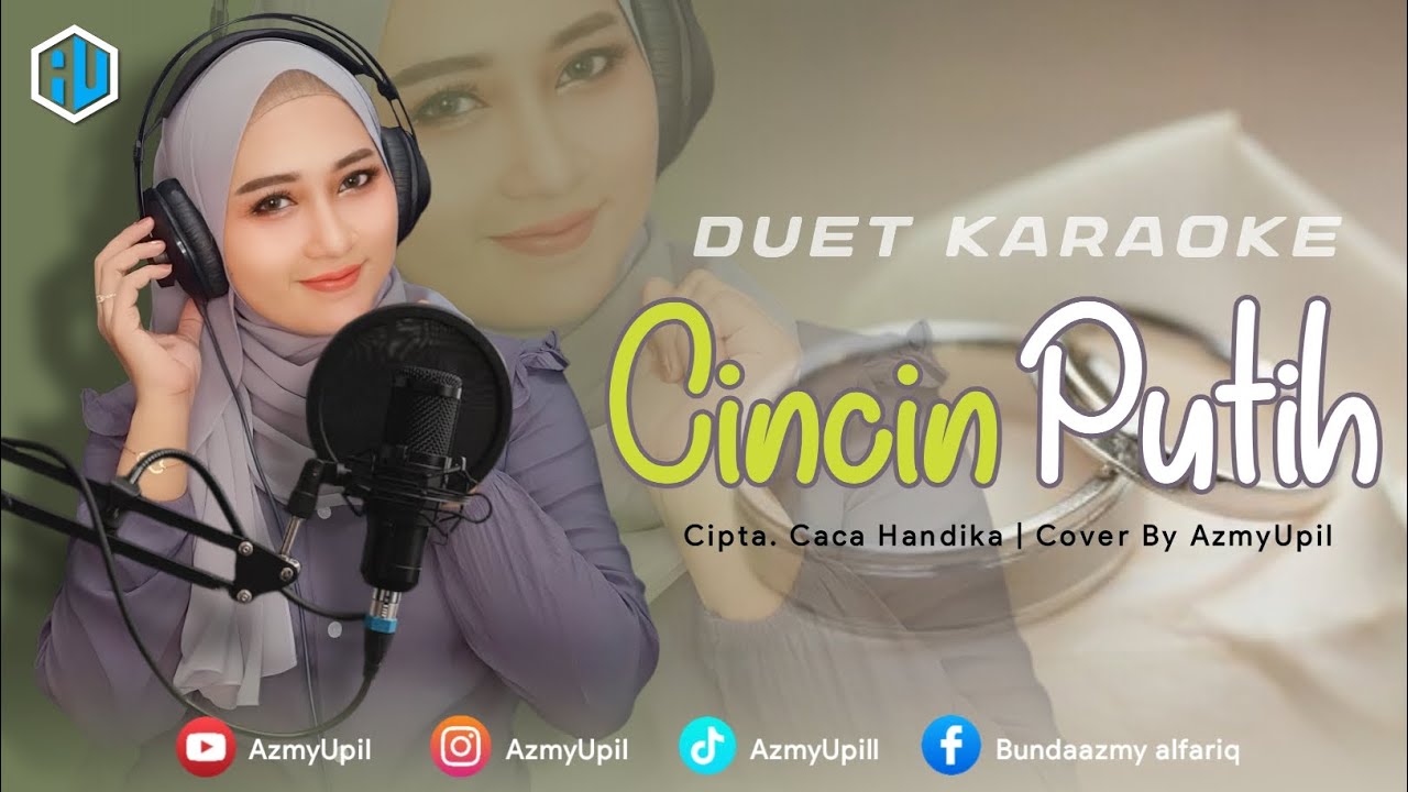 CINCIN PUTIH - KARAOKE DUET - Bersama AzmyUpil