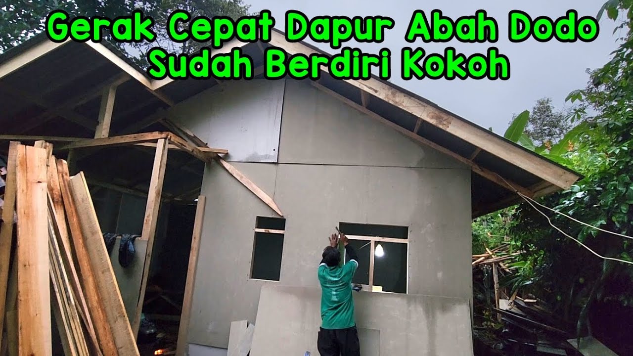 Perkembangan Merenovasi Dapur Abah Dodo Luar Biasa Gerak Cepat | Terima Kasih Para Donatur
