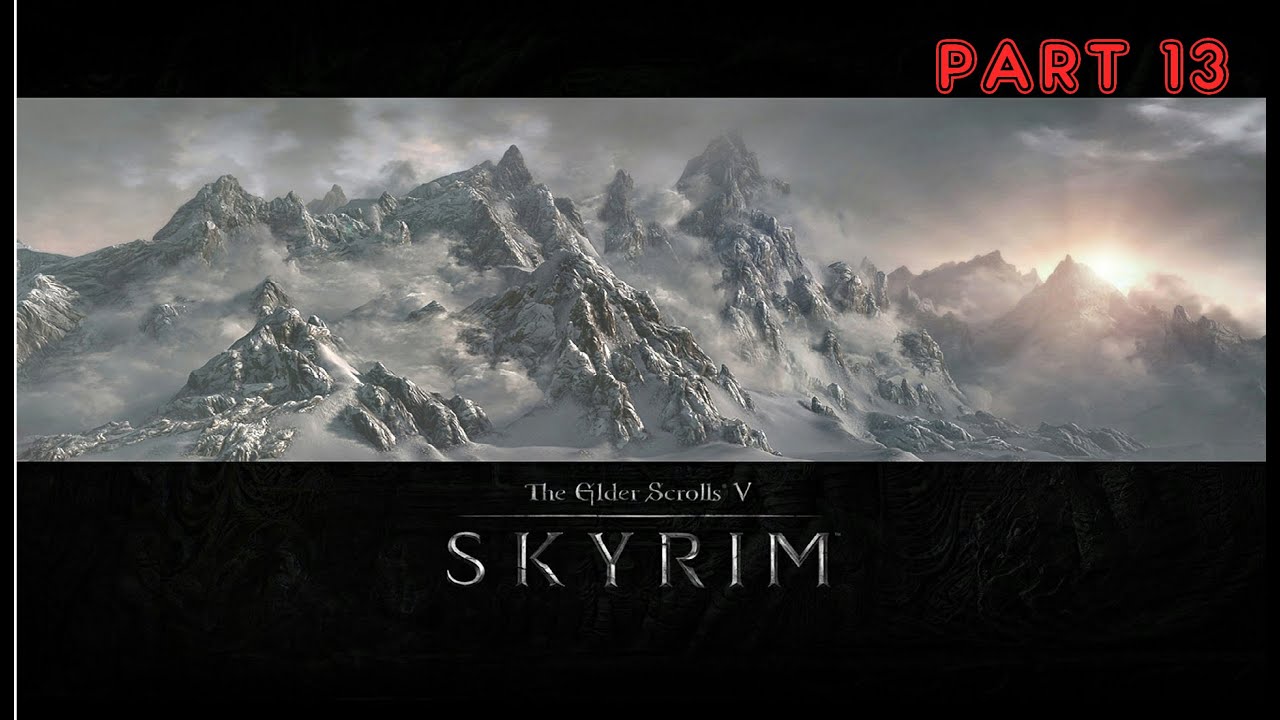 Skyrim Episode 13 - Preparing to get the Sword