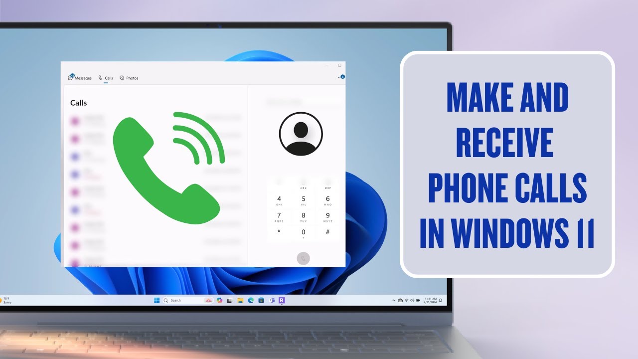 Make and Receive Phone Calls on Windows 11 PC (2025)