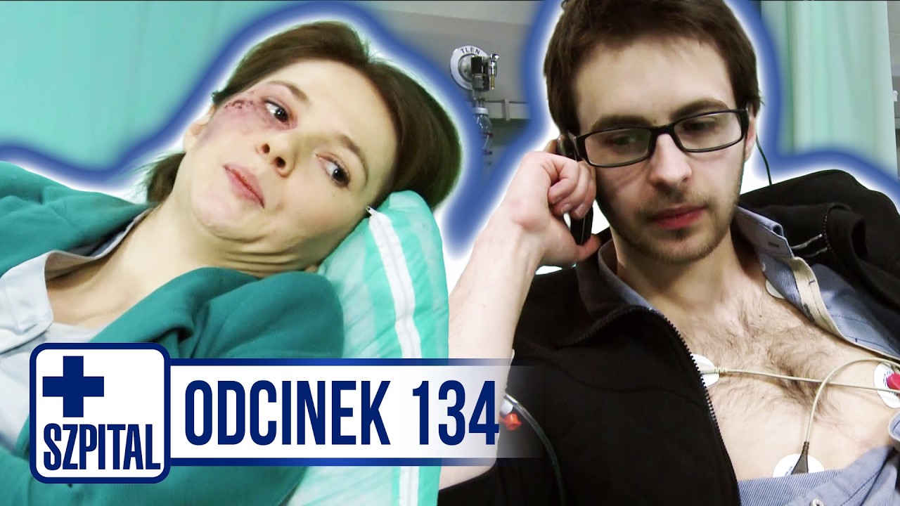 SZPITAL | ODCINEK 134