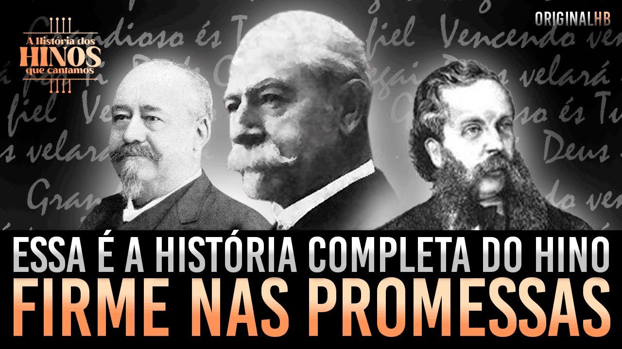 A História do Hino Firme nas promessas | Harpa Cristã | Documentário Original HB