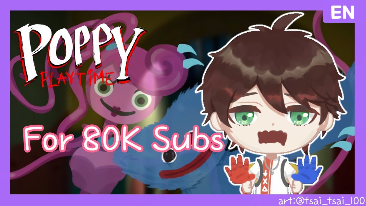 🎮【Poppy】 Play poppy play time with my dears(thanks for 80k subs) w. Uki, Boni 【EN】