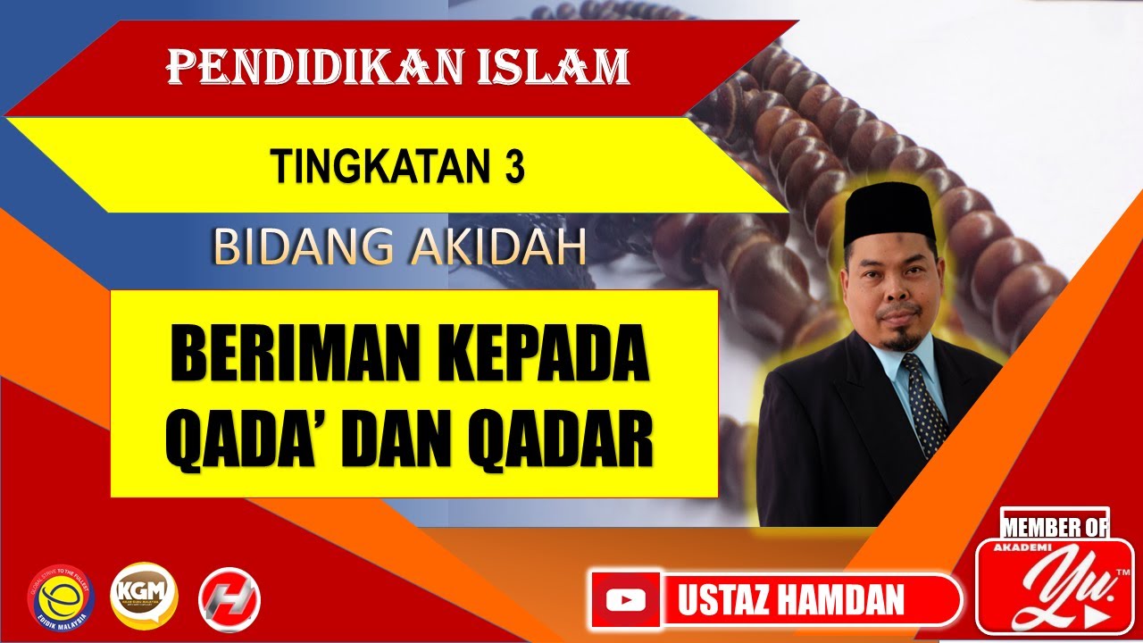 BERIMAN KEPADA QADA' DAN QADAR | PENDIDIKAN ISLAM | TINGKATAN 3 | PELAJARAN 14