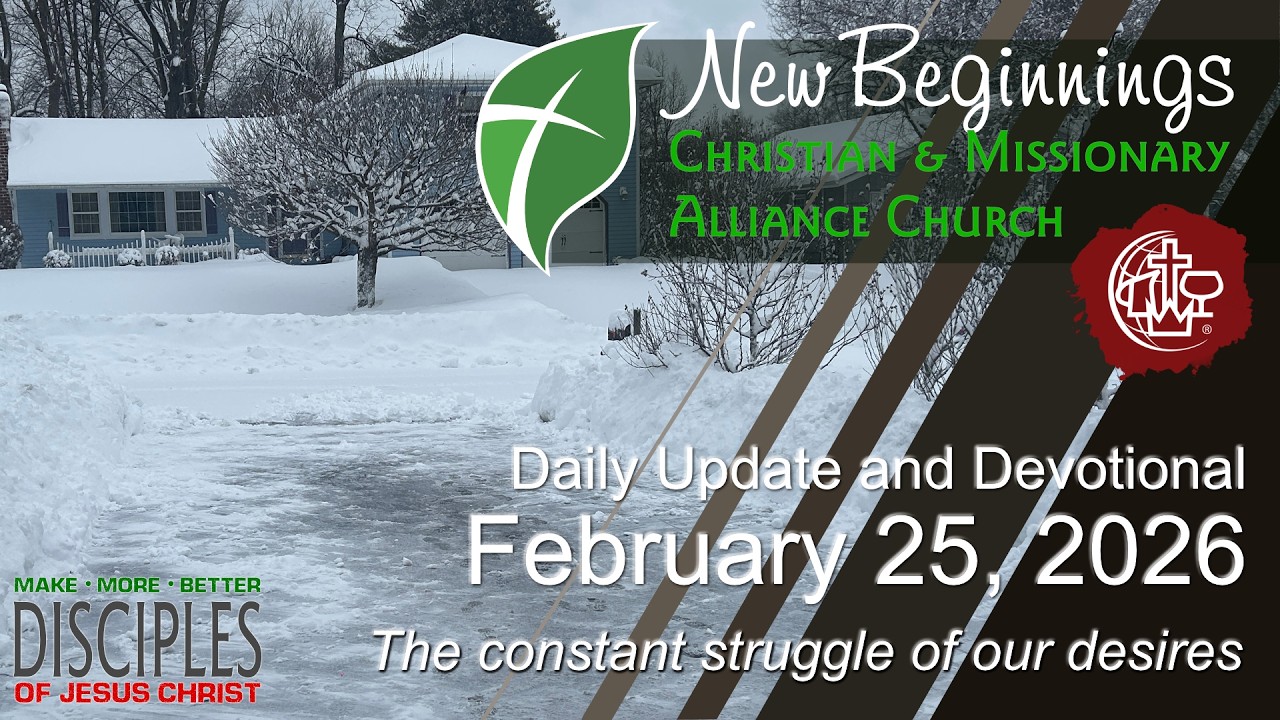February 25, 2026 Daily Update and Devotional
