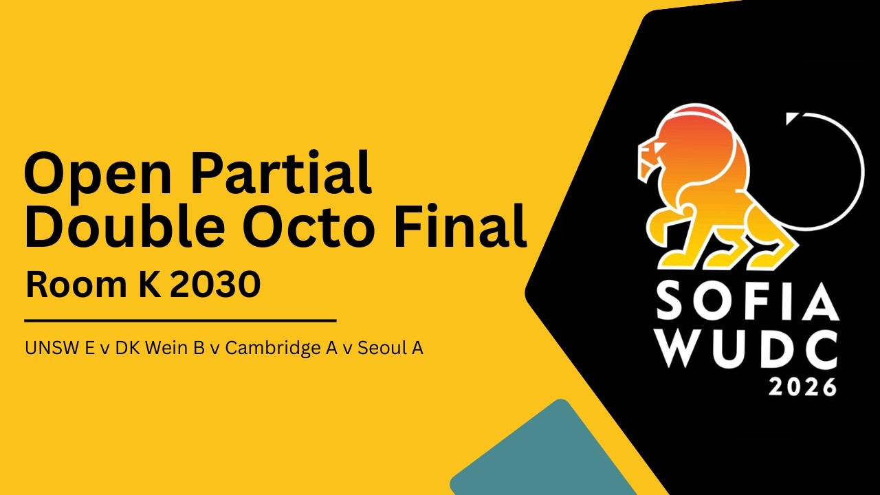 WUDC 2026 Partial Double Octofinals Room K2030
