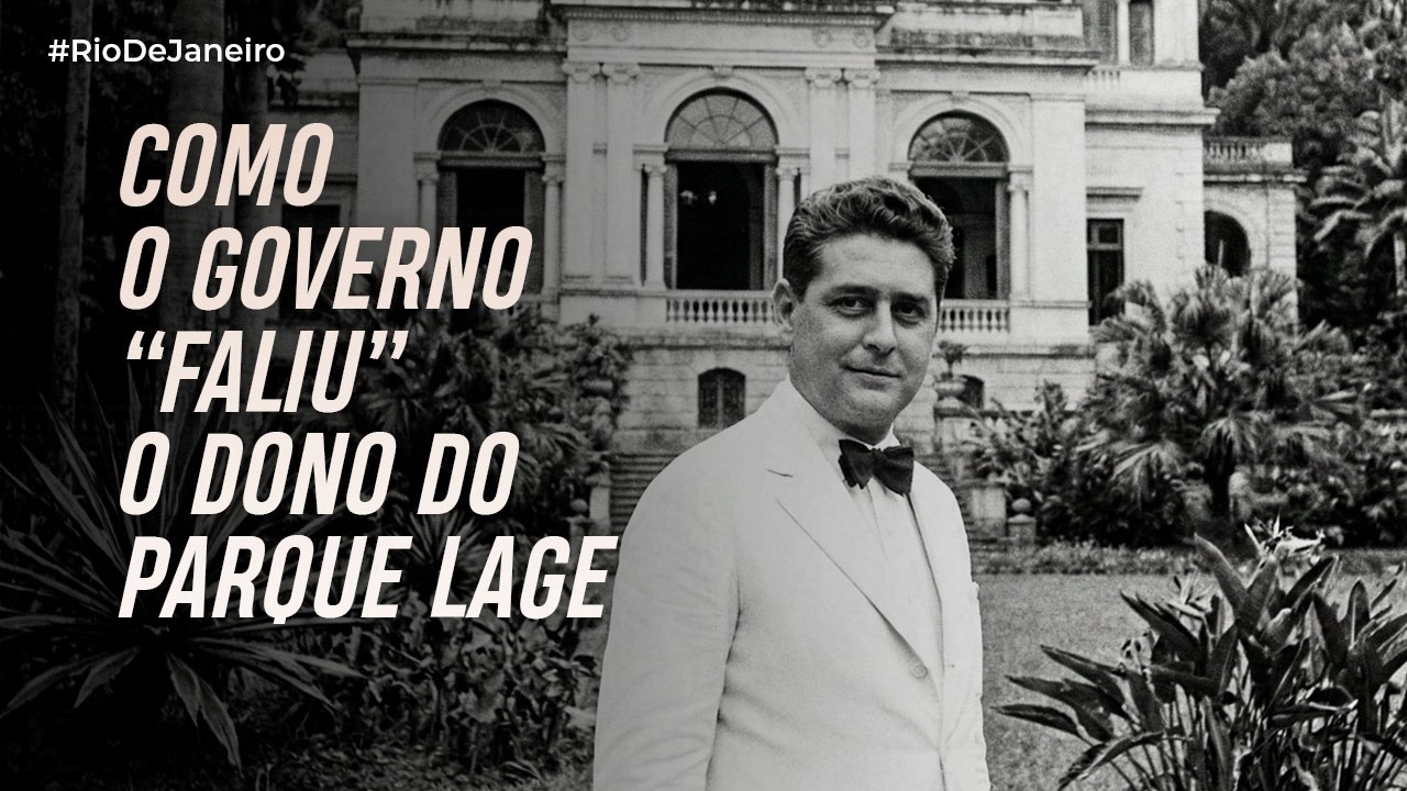 A ASCENSÃO E QUEDA DO HOMEM QUE CONSTRUIU O PARQUE LAGE