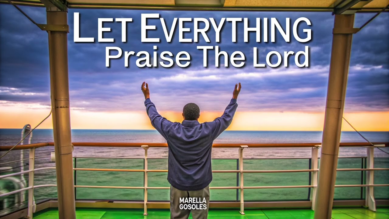 Let Everything Praise the Lord