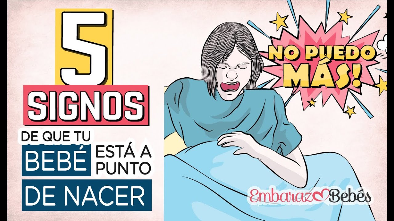 💥😱 5 SEÑALES de que tu bebé está A PUNTO DE NACER ¡¡Ya está aquí!!