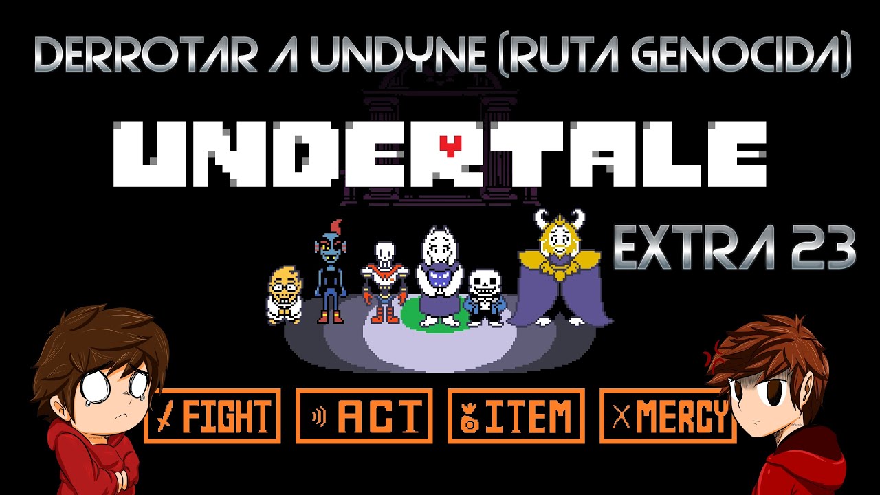 Derrotar a undyne en ruta genocida!!!! (ruta genocida) (con fails) | undertale en español # extra 23