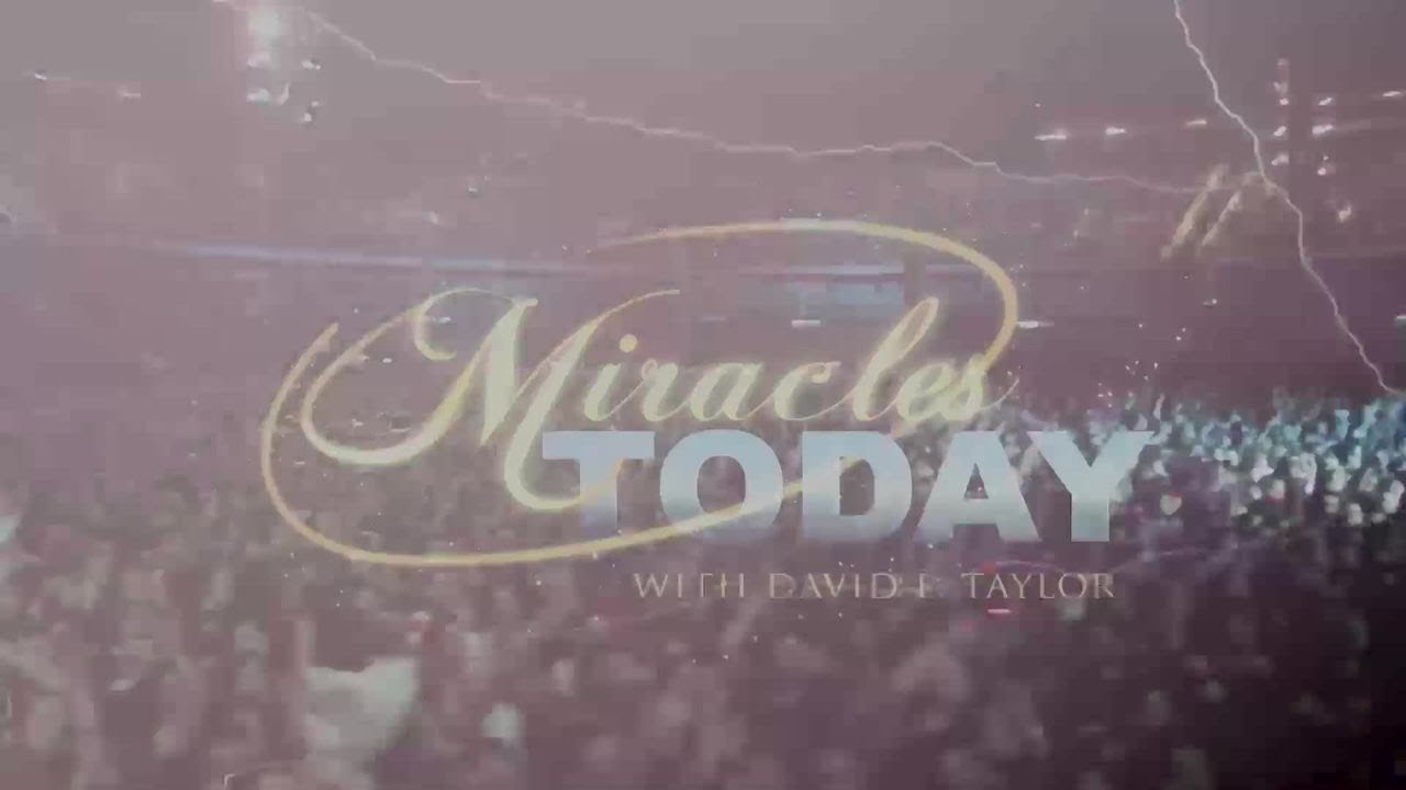 Miracles Today Broadcast: David E. Taylor