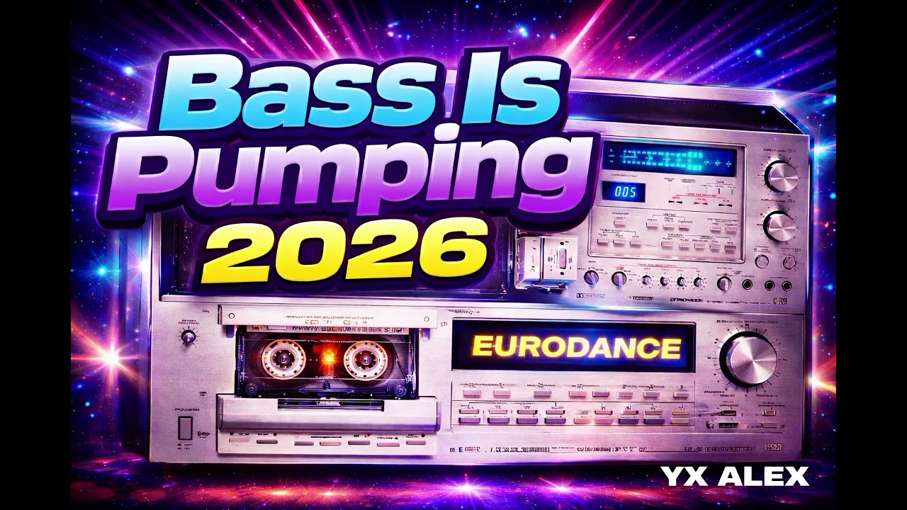 Bass Is Pumping (EuroDance) 2026