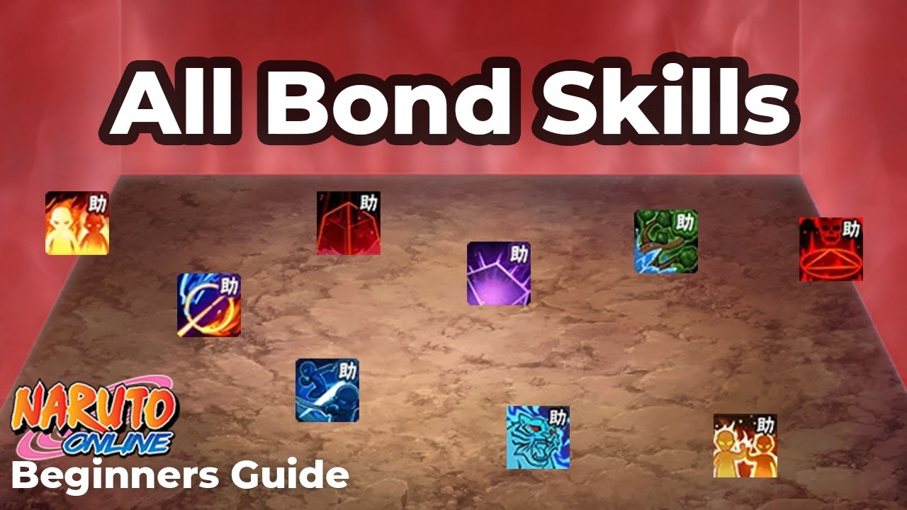 ALL BOND SKILLS [Beginners Guide] - Naruto Online