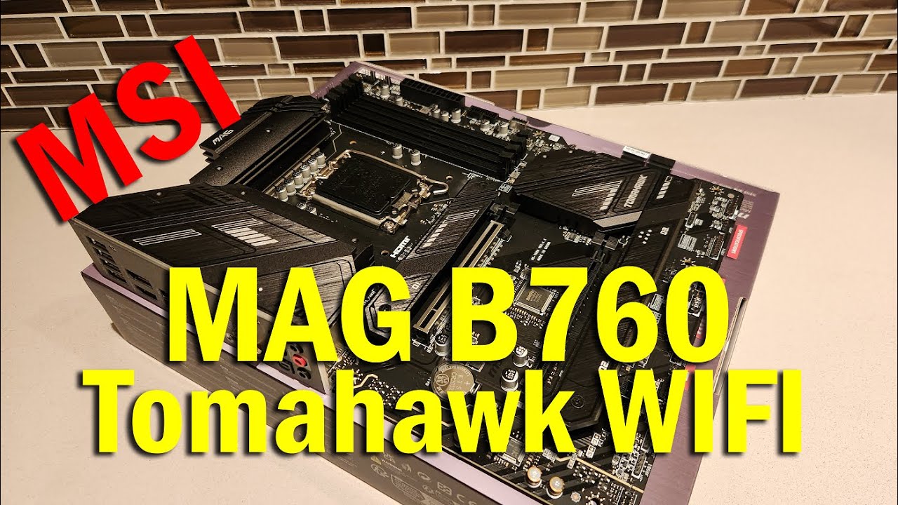 Материнская плата MSI MAG B760 Tomahawk WIFI | Распаковка, сборка, установка и обзор