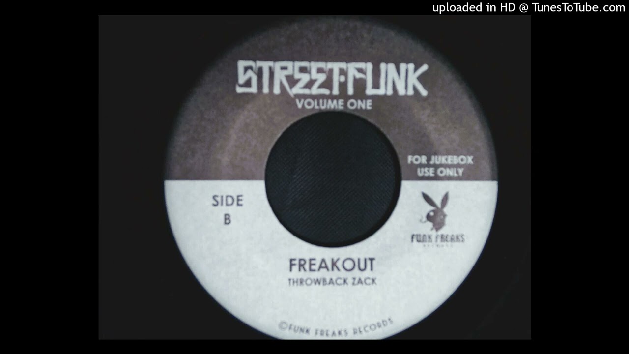 Throwback Zack ~ Freakout