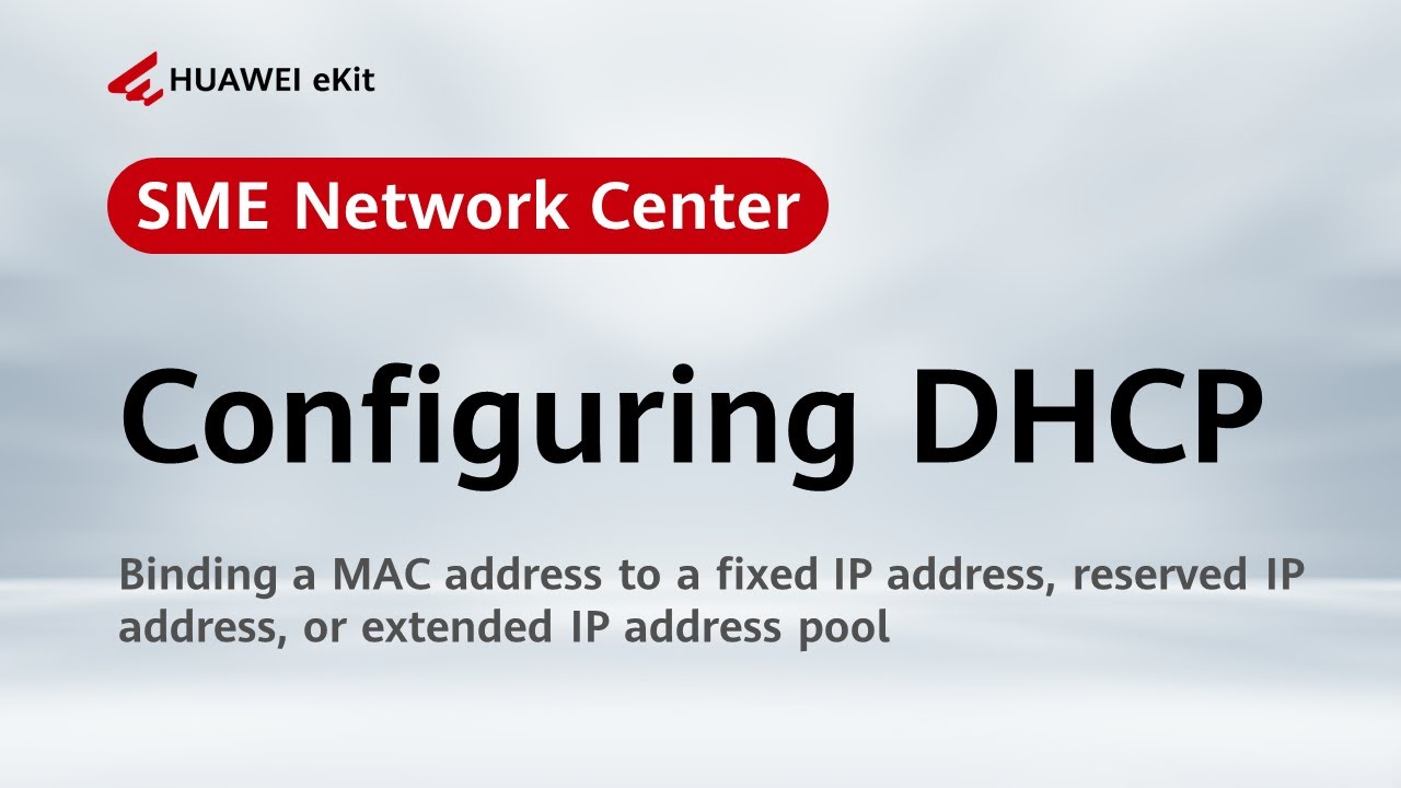 Configuring DHCP via HUAWEI eKit SNC