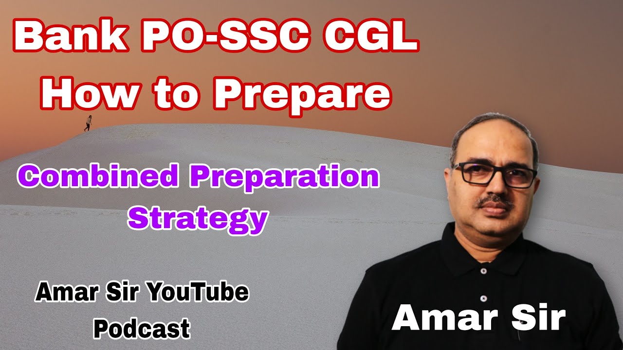 Bank PO | SSC CGL | Success Plan | Combined Preparation Strategy | By Amar Sir