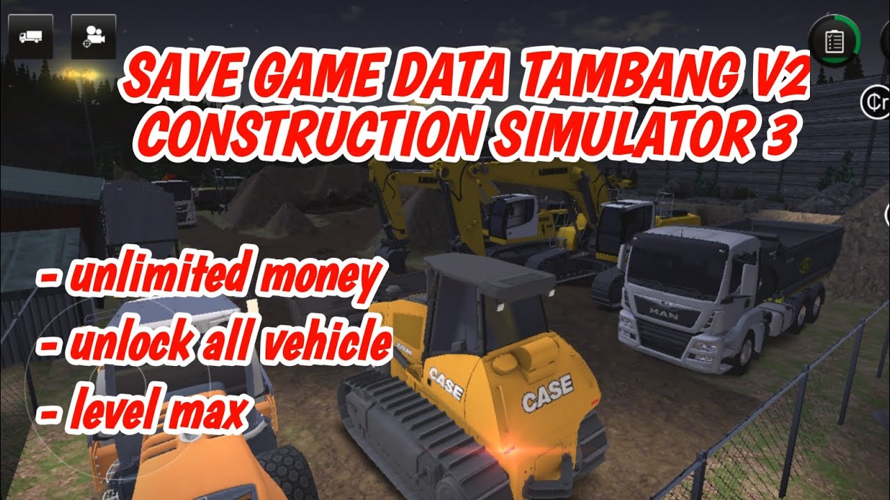 share file MOD Save Tambang V2 untuk game *Construction Simulator 3*.