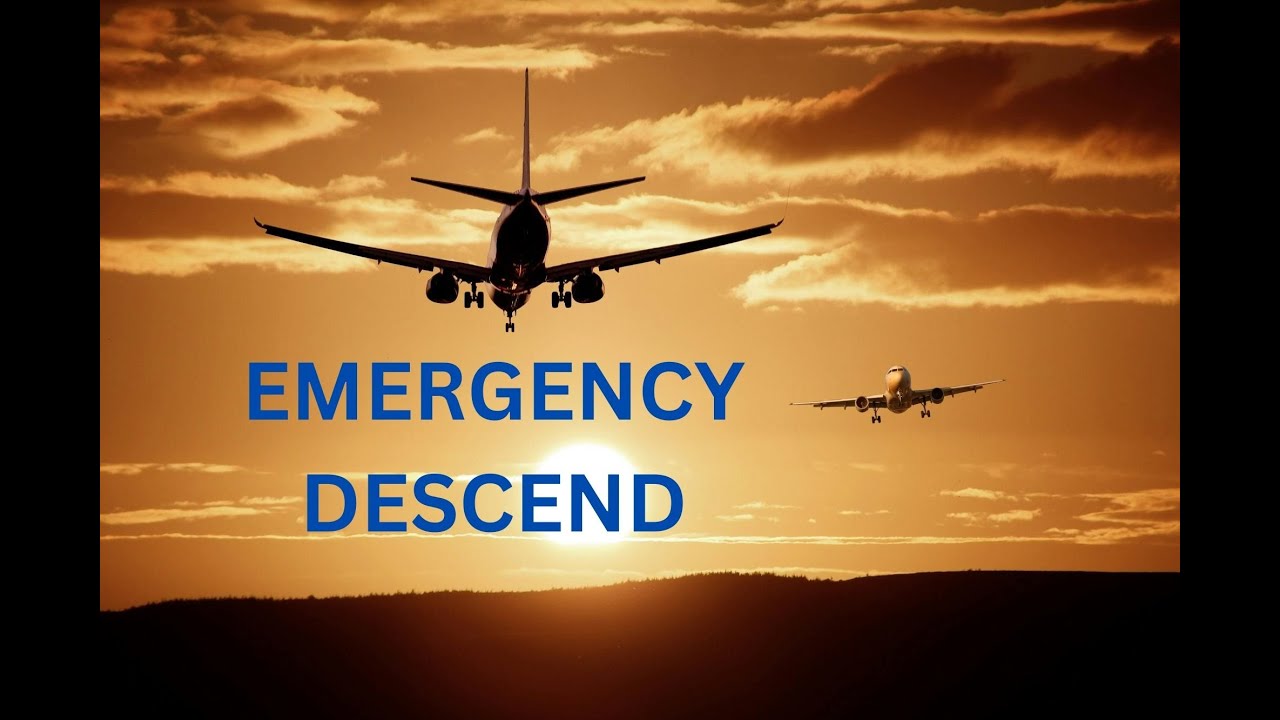 EMERGENCY DESCEND BRIEFING