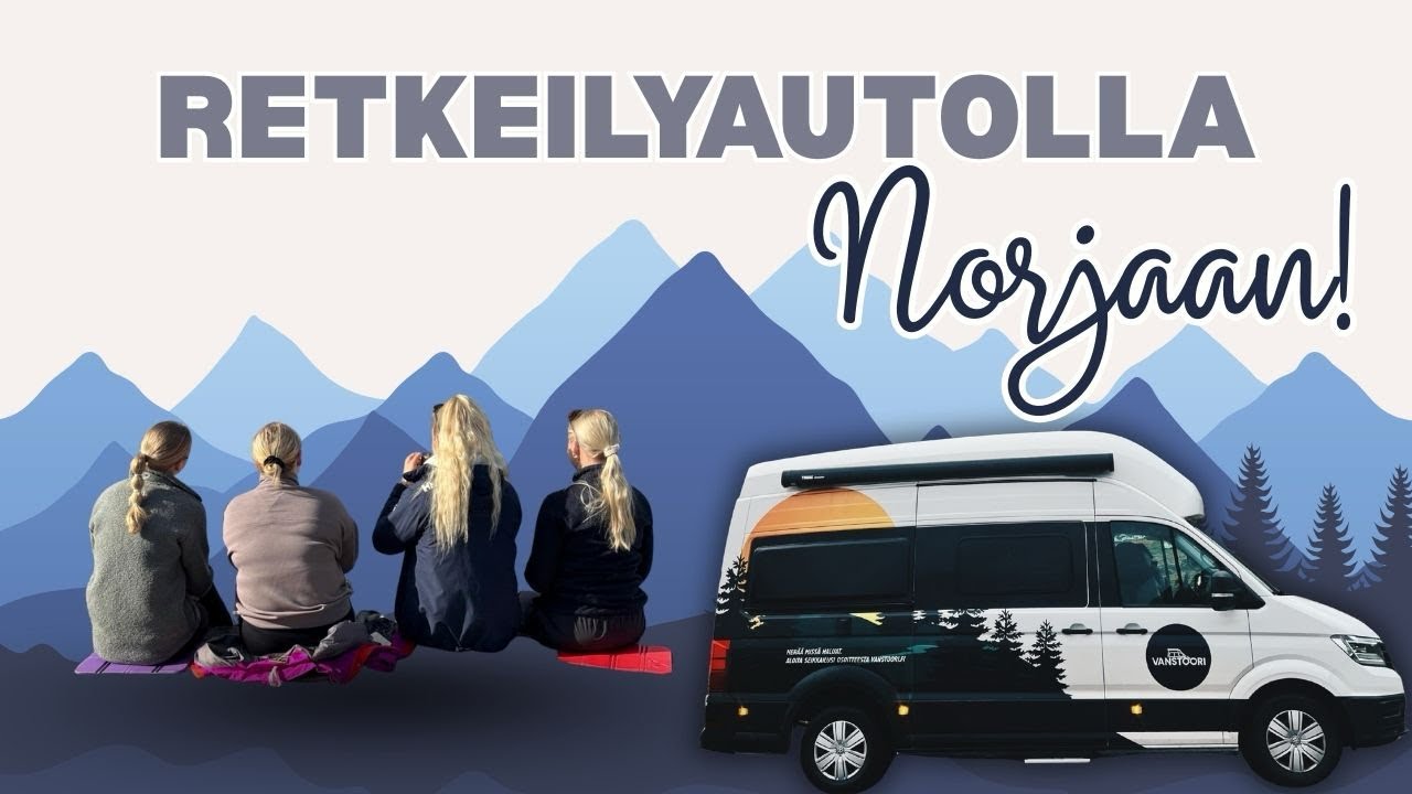 Retkeilyautolla Lofooteille 🇳🇴🚐 Seuraa meidän matkaa!