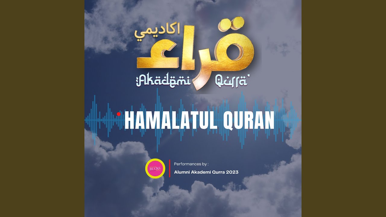 Hamalatul Quran (Akademi Qurra' 2023)