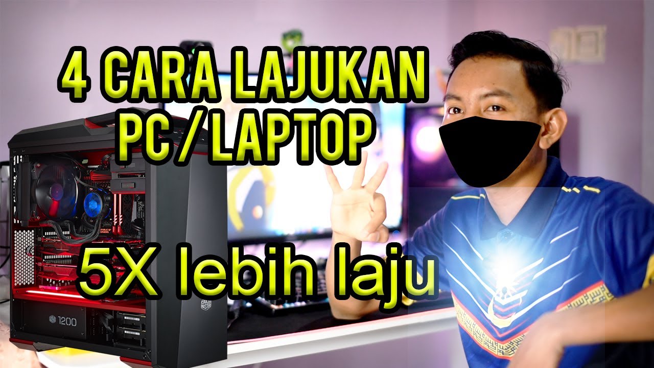 4 Cara lajukan pc atau laptop