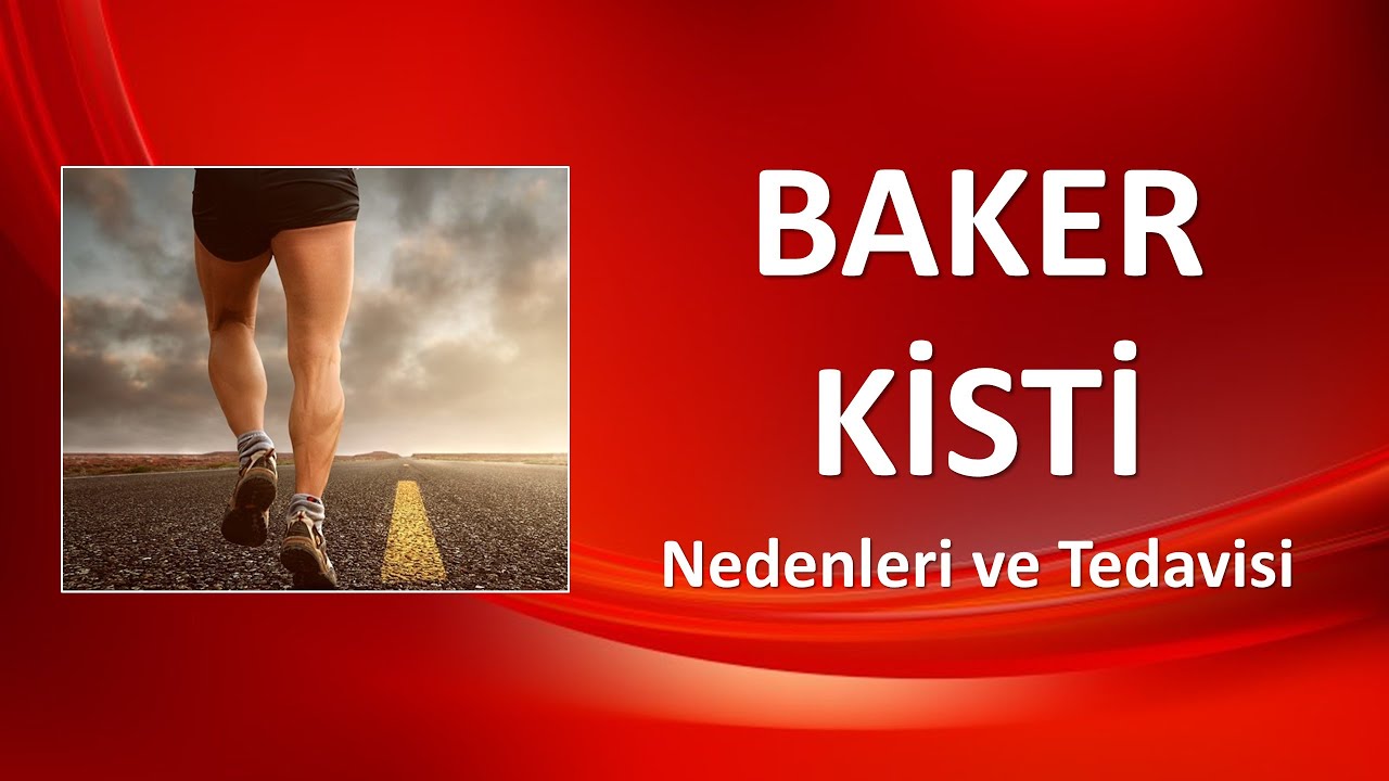 BAKER KİSTİ Nedenleri ve Tedavisi