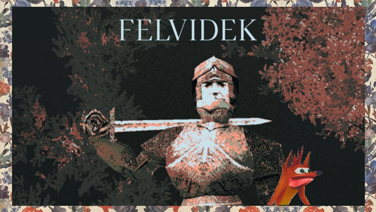 FELVIDEK .01 || Muy estimado seguidor mio, hemos vuelto