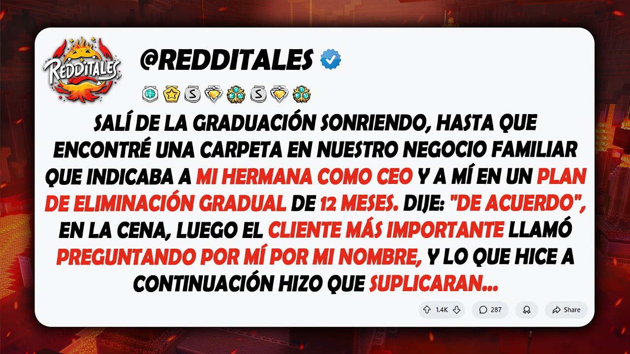 Tras graduarme, supe que mis padres le dieron el negocio a mi hermana...