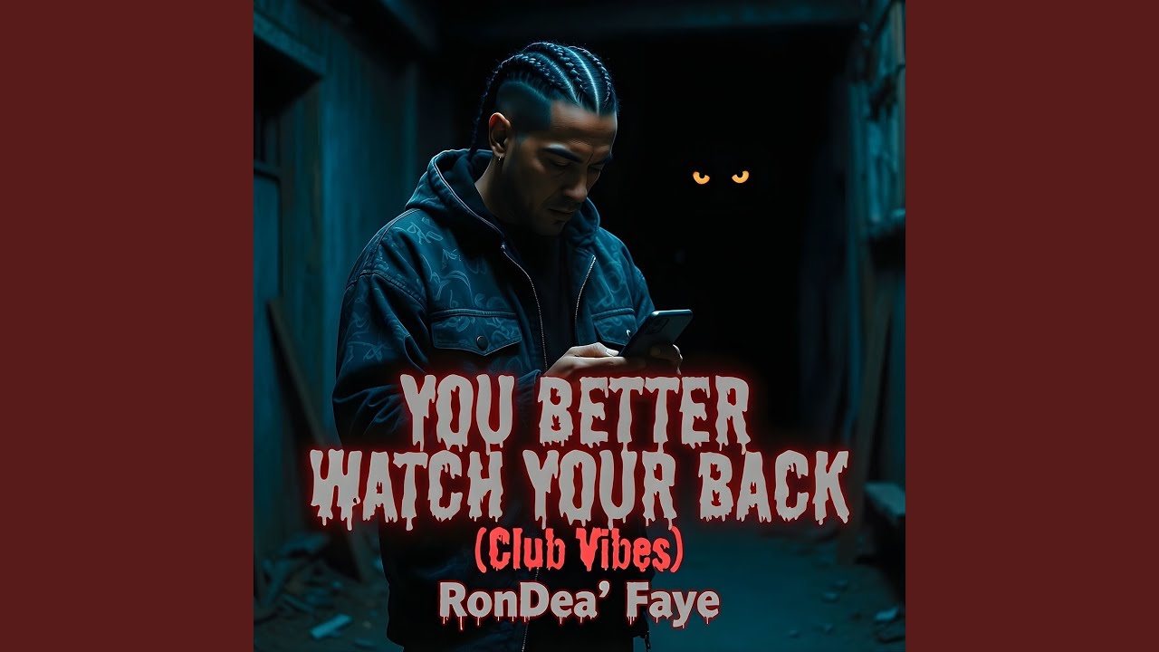 You Better Watch Your Back (Club Vibes)