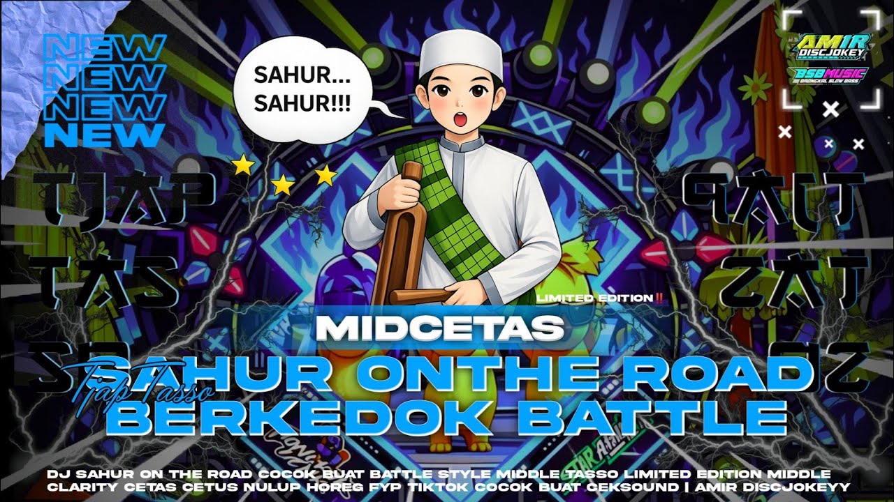 DJ SAHUR ON THE ROAD 2026 COCOK BUAT BATTLE MID CETUS NROTOK YANG KALIAN CARI CARI | AMIR DISCJOKEY