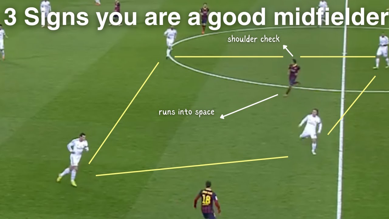 3 SIGNS of a GOOD Midfielder